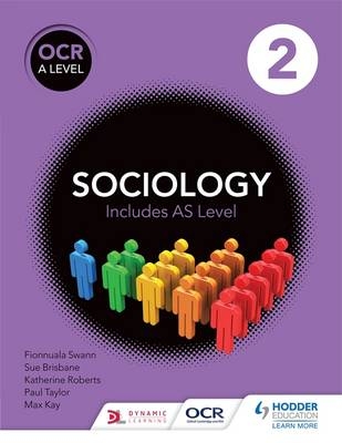 OCR Sociology for A Level Book 2 -  Sue Brisbane,  Laura Pountney,  Katherine Roberts,  Paul Taylor