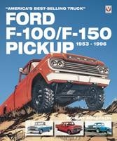 Ford F-100/F-150 Pickup 1953 to 1996 - Robert Ackerson