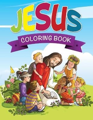 Jesus Coloring Book -  Speedy Publishing LLC