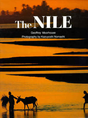 The Nile, The - Geoffrey Moorhouse