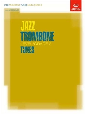 Jazz Trombone Level/Grade 3 Tunes, Part & Score & CD - 