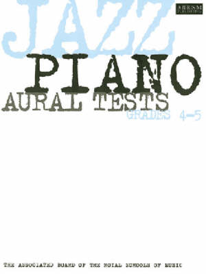 Jazz Piano Aural Tests, Grades 4-5