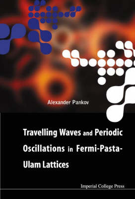 Travelling Waves And Periodic Oscillations In Fermi-pasta-ulam Lattices - Alexander Pankov