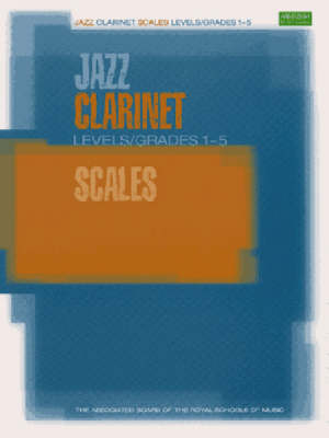 Jazz Clarinet Scales Levels/Grades 1-5 - 