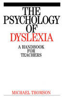 The Psychology of Dyslexia - Michael Thomson