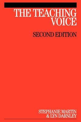 The Teaching Voice - Stephanie Martin, Lyn Darnley