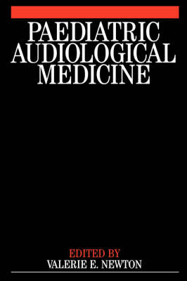 Paediatric Audiological Medicine - Valerie E. Newton