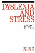 Dyslexia and Stress - Timothy R. Miles