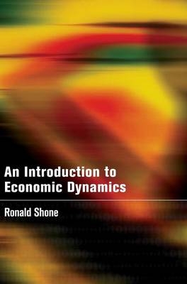 An Introduction to Economic Dynamics - Ronald Shone