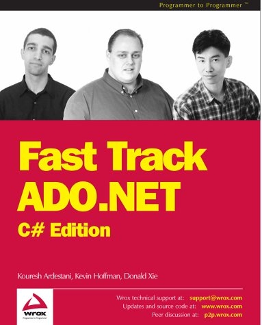 Fast Track ADO.NET - Kevin Scott Hoffman, Donald Xie, Kouresh Ardestani