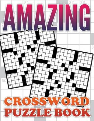 Amazing Crossword Puzzle Book -  Speedy Publishing LLC