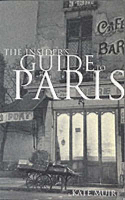 INSIDERS GUIDE TO PARIS