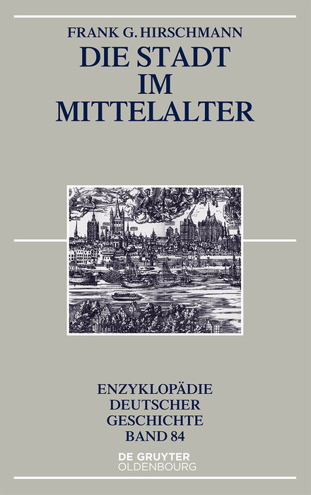 Die Stadt im Mittelalter -  Frank G. Hirschmann