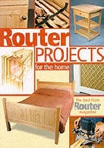 Router Projects for the Home - B Router Magazine