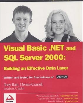 VB .NET and SQL Server 2000 - Tony Bain, Denise Gosnell, Jonathan A. Walsh