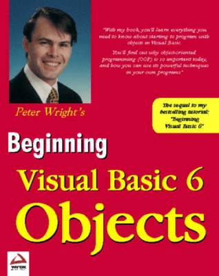 Beginning Visual Basic 6 Objects - Peter Wright