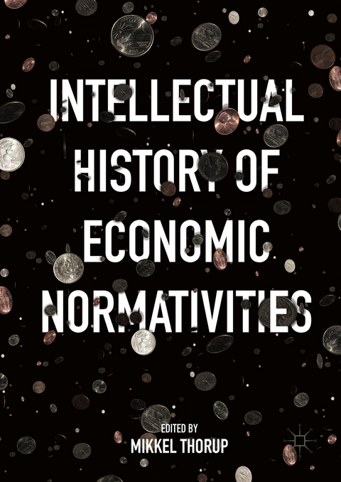 Intellectual History of Economic Normativities - 