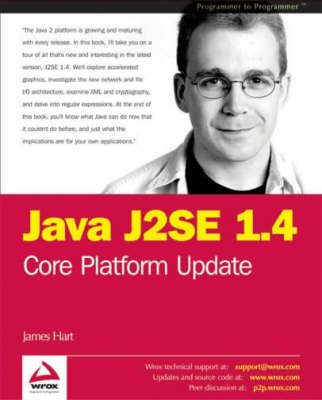 Java J2SE 1.4 Core Platform Update - James Hart