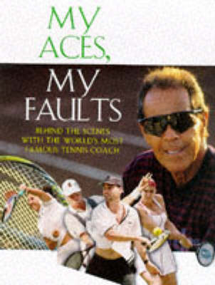 MY ACES, MY FAULTS