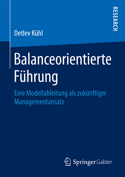 Balanceorientierte Führung -  Detlev Kühl