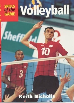 Volleyball Skills of the Game - Keith Nicholls