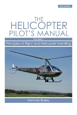 Helicopter Pilot's Manual Vol 1 - Norman Bailey