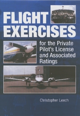 Flight Exercises for the PPL - Christopher Leech