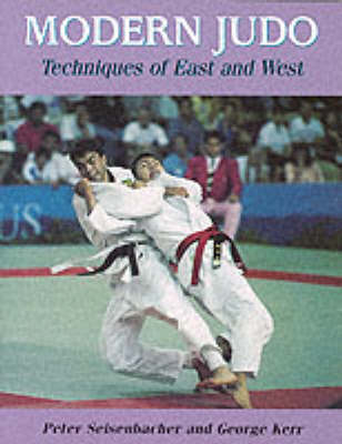 Modern Judo - Peter Seisenbacher, George Kerr