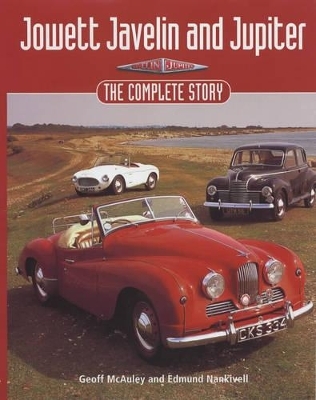 Jowett Javelin and Jupiter - Edmund Nankivell, Geoff McAuley