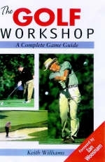 The Golf Workshop - Keith Williams