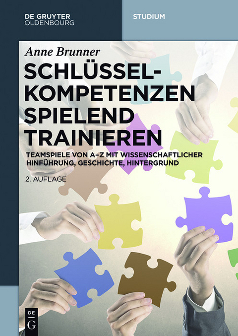 Schlüsselkompetenzen spielend trainieren -  Anne Brunner