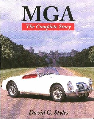 MGA - The Complete Story - David G. Styles