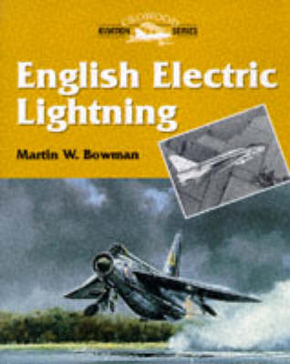 English Electric Lightning - Martin Bowman