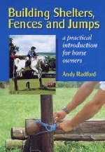 Building Shelters Fences & Jumps - Andy Radford