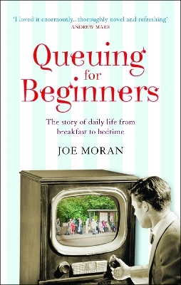 Queuing for Beginners - Joe Moran