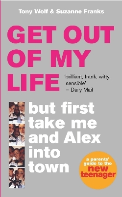 Get Out of My Life - Suzanne Franks, Tony Wolf