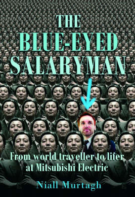 Blue Eyed Salaryman - Niall Murtagh