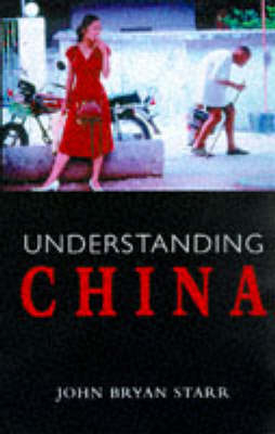 Understanding China - John Bryan Starr