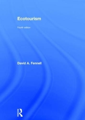 Ecotourism - David A. Fennell