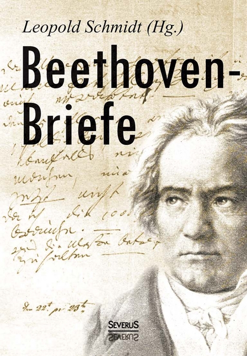 Beethoven-Briefe - Leopold Schmidt