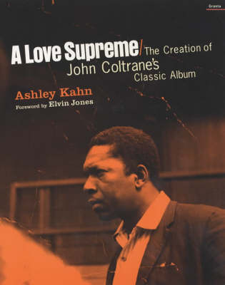 A Love Supreme - Ashley Kahn