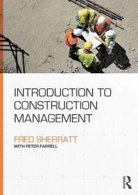 Introduction to Construction Management - Fred Sherratt