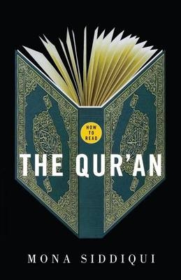 How to Read the Qur'an - Mona Siddiqui