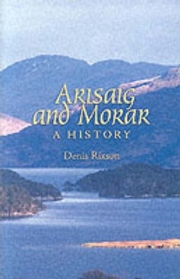 Arisaig and Morar - Denis Rixson