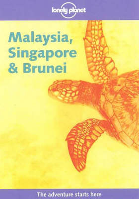 Malaysia, Singapore and Brunei - Geoff Crowther, Tony Wheeler