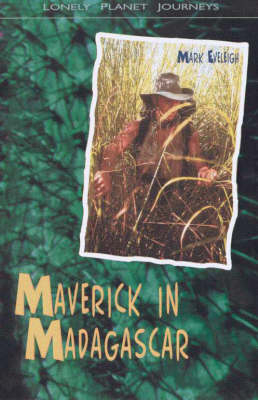 Maverick in Madagascar - Mark Eveleigh