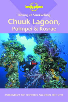 Chuuk Lagoon, Pohnpei and Kosrae - Tim Rock