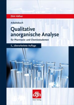 Arbeitsbuch qualitative anorganische Analyse - Dirk Häfner