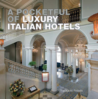 A Pocketful of Luxury Italian Hotels - 