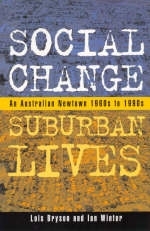 Social Change, Suburban Lives - Lois Bryson, Ian Winter